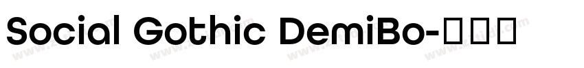 Social Gothic DemiBo字体转换